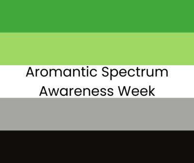 Aromantic Awareness Week